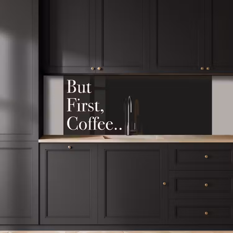 Kitchen splashback - But First Coffee — 6