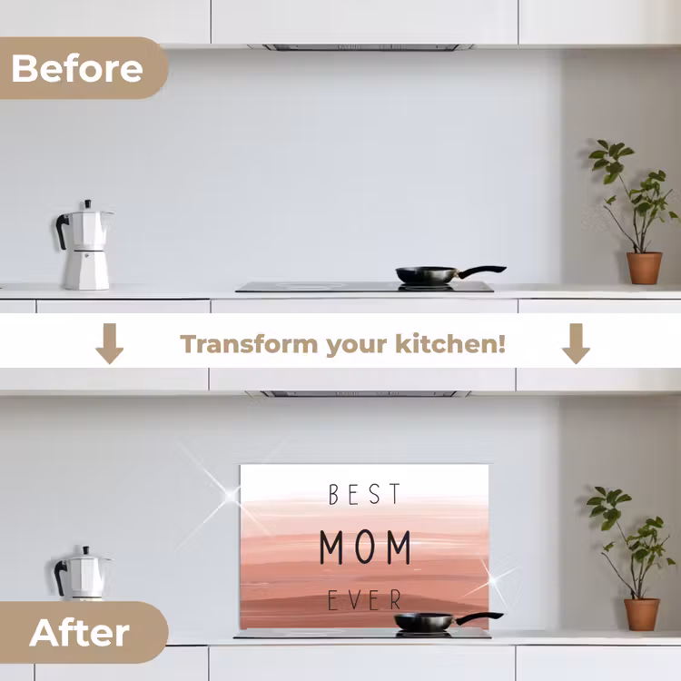 Kitchen splashback for hob - Proverbs - Quotes Best mom ever - Mother's Day - Mom - Gift Mother's Day — 7