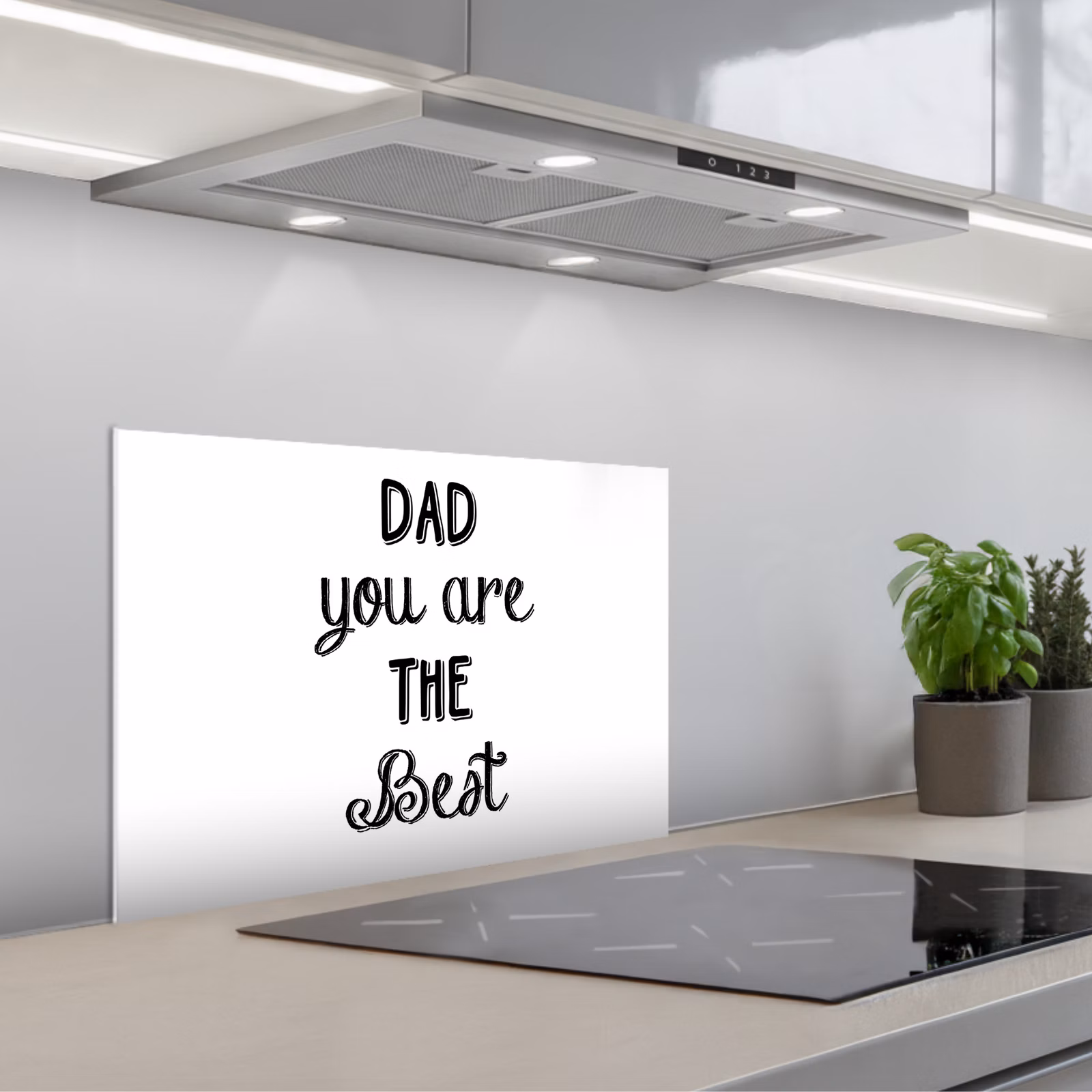 Kitchen splashback for hob - Quotes - Dad you are the best - Proverbs - Dad — 1