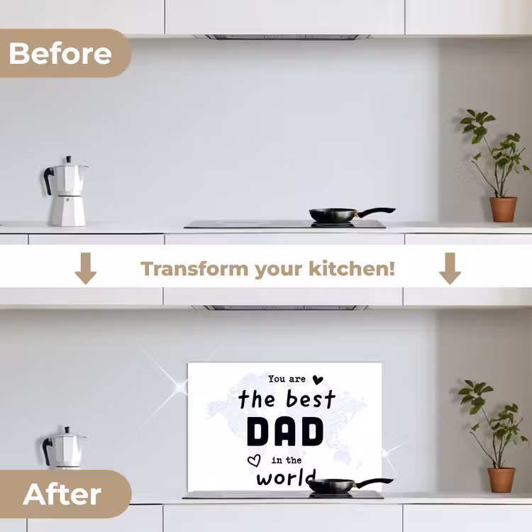 Kitchen splashback for hob - Quotes - The best dad in the world - Proverbs - Dad — 7