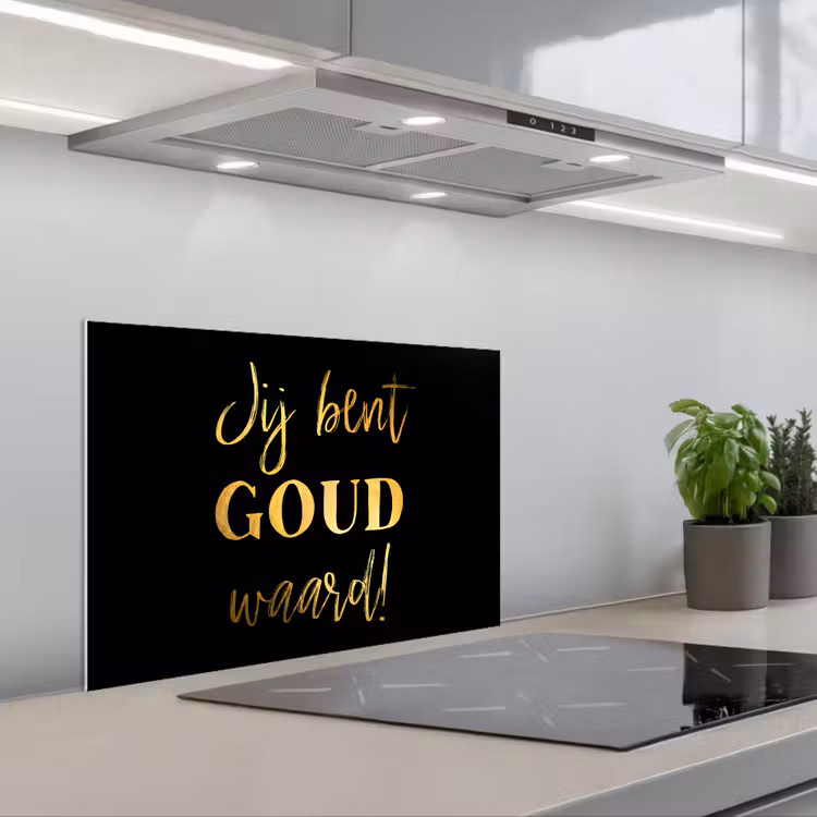 Kitchen splashback for hob - Proverbs - You're Worth Gold - Quotes — 1