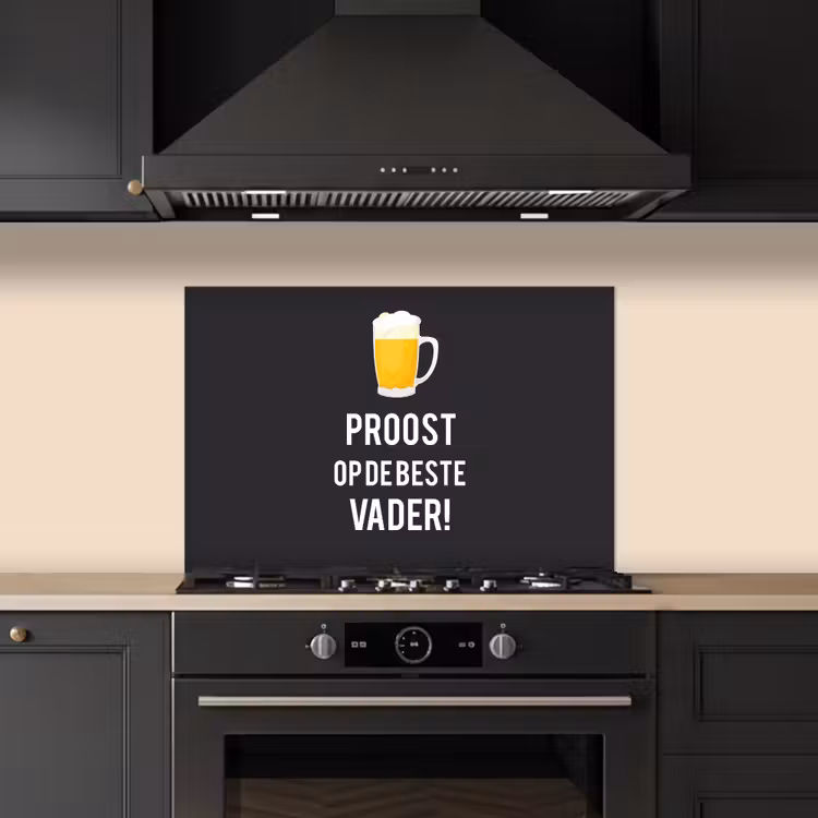 Kitchen splashback for hob - Proverbs - Cheers to the best dad - Quotes - Dad — 5