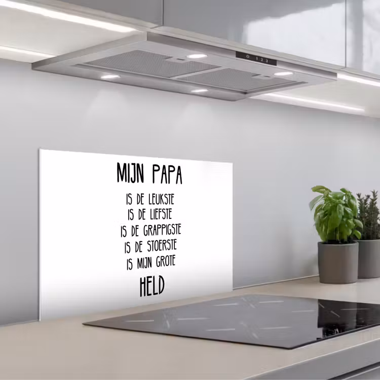 Kitchen splashback for hob - Quotes - Daddy is my big hero - Proverbs - Dad — 1