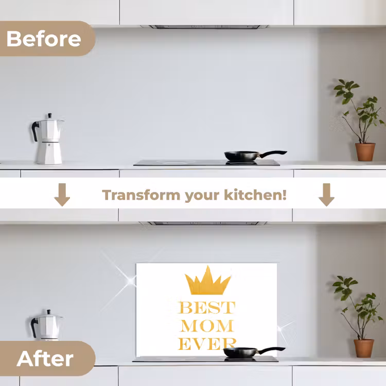Kitchen splashback for hob - Quotes - Best mom ever - Proverbs - Mommy — 7