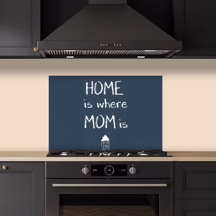 Kitchen splashback for hob - Quotes - Home is where mom is - Proverbs - Mother — 5