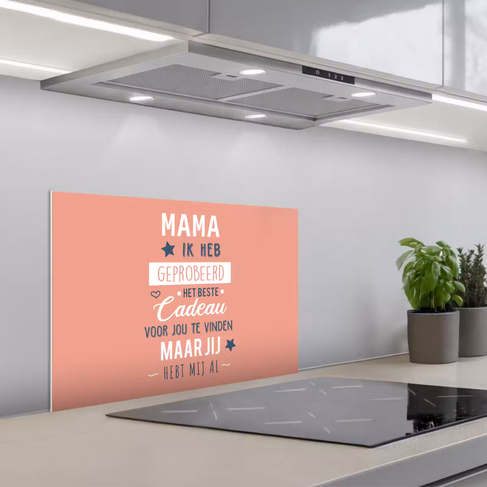Kitchen splashback for hob - Proverbs - Mommy - Quotes - Mommy you already have us — 1