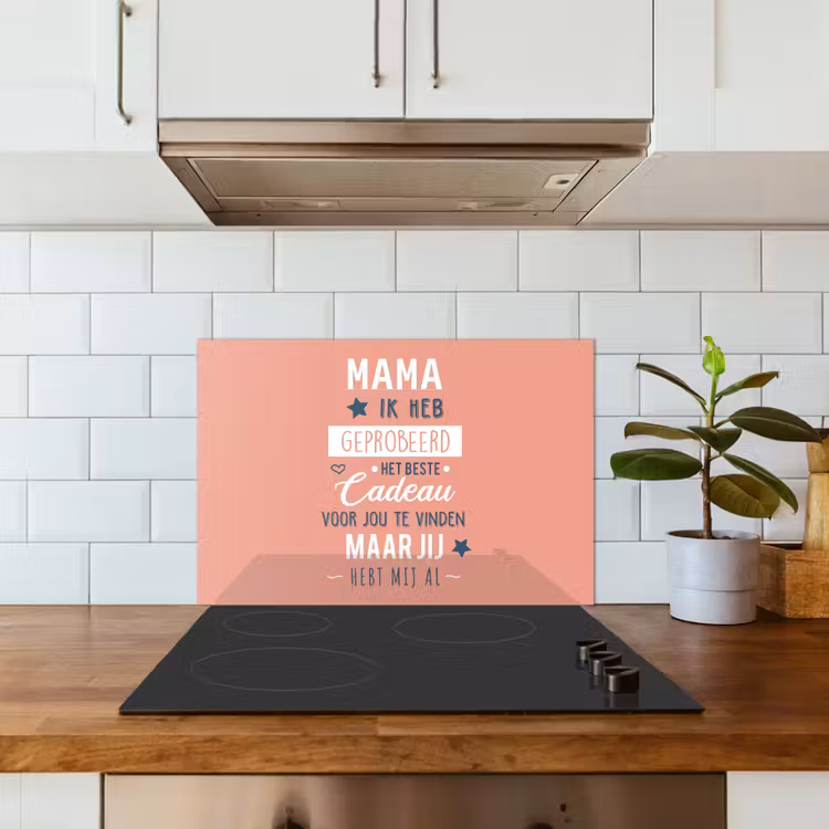 Kitchen splashback for hob - Proverbs - Mommy - Quotes - Mommy you already have us — 3