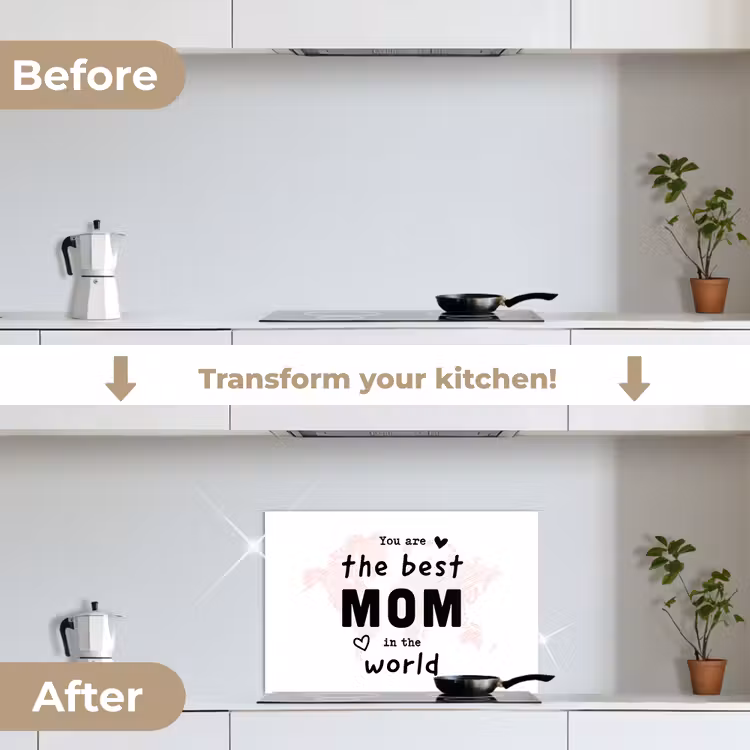 Kitchen splashback for hob - Quotes - You are the best mom in the world - Proverbs - Mommy — 7